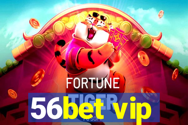 56bet vip